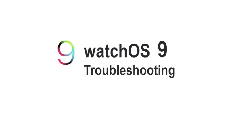 How To Fix watchOS 9 Problems