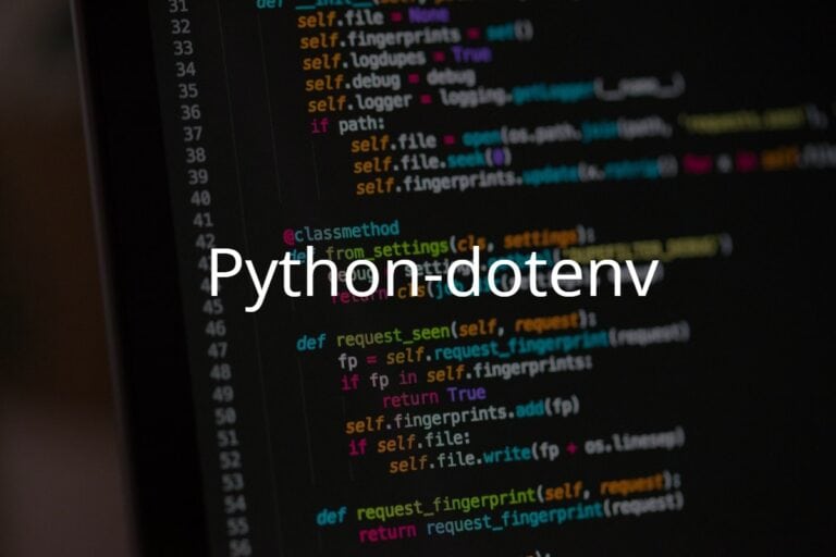 Python-dotenv: How to Manage Environment Variables Effectively