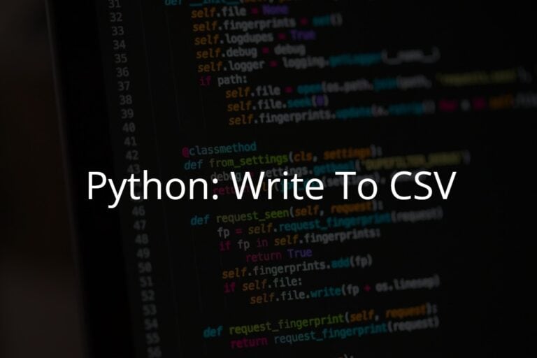 Python Write to CSV: Step-by-Step
