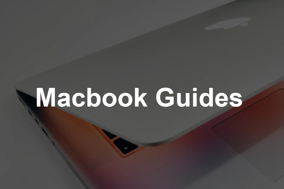 Macbook Guides