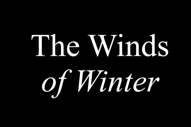 The Winds of Winter: Still No Known Release Date